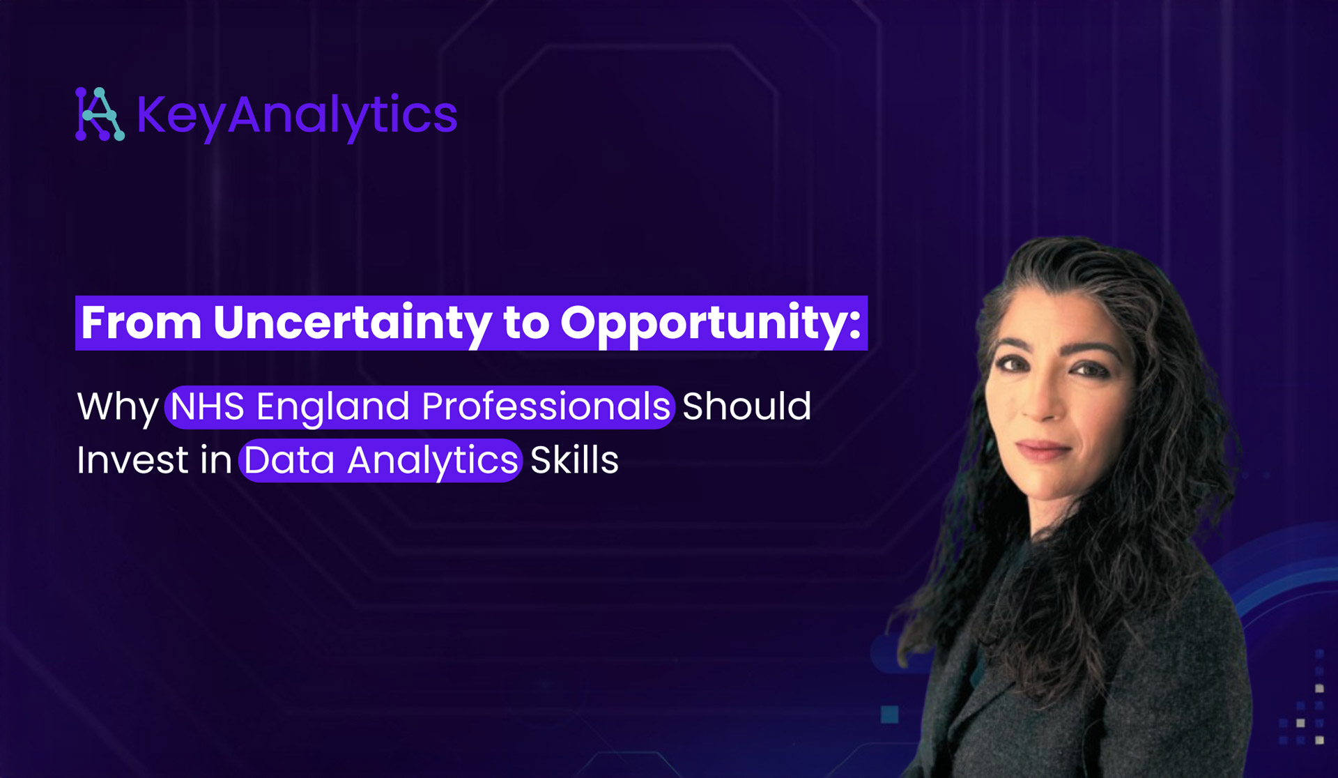 From Uncertainty to Opportunity: Why NHS England Professionals Should Invest in Data Analytics Skills